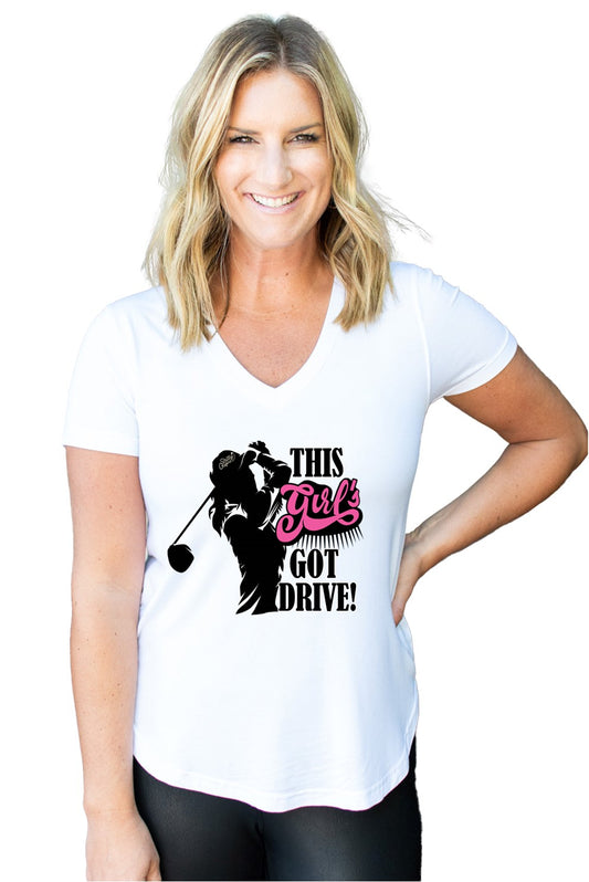 This Girls Got Drive - Ladies Golf T-Shirt