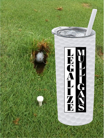 Legalize Mulligans - Golf Tumbler