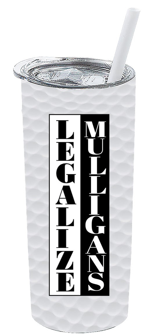 Legalize Mulligans - Golf Tumbler